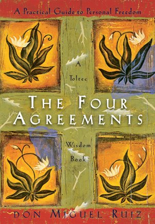 The Four Agreements:
