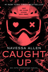 Caught Up (Into Darkness, #2) by Navessa Allen(Premium Quality)