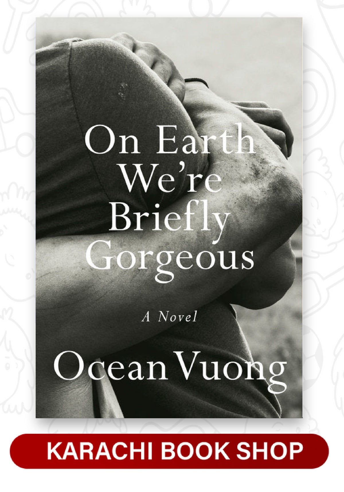 On Earth We're Briefly Gorgeous (Premium Quality)