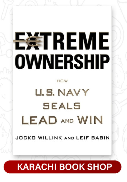 Extreme Ownership How U.S. Navy SEALs Lead and Win (Premium Quality)