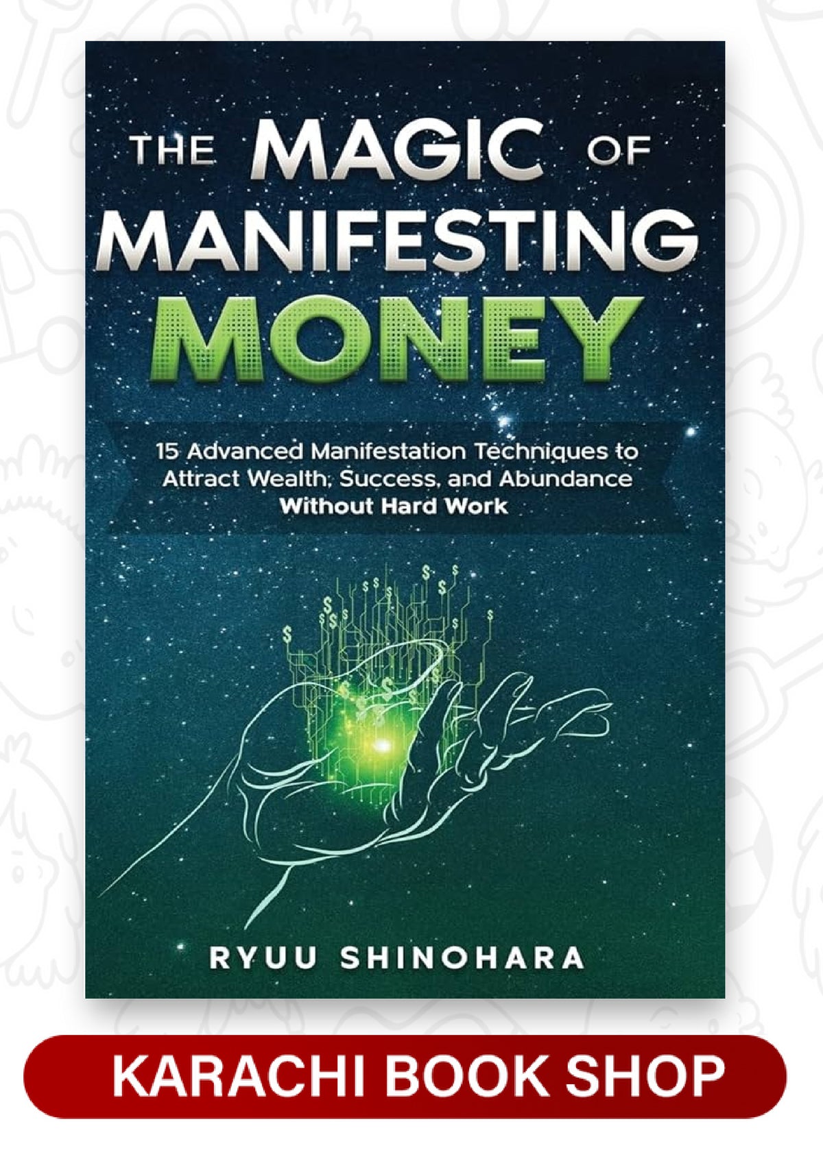 The Magic of Manifesting Money by Ryuu Shinohara (Premium Quality)