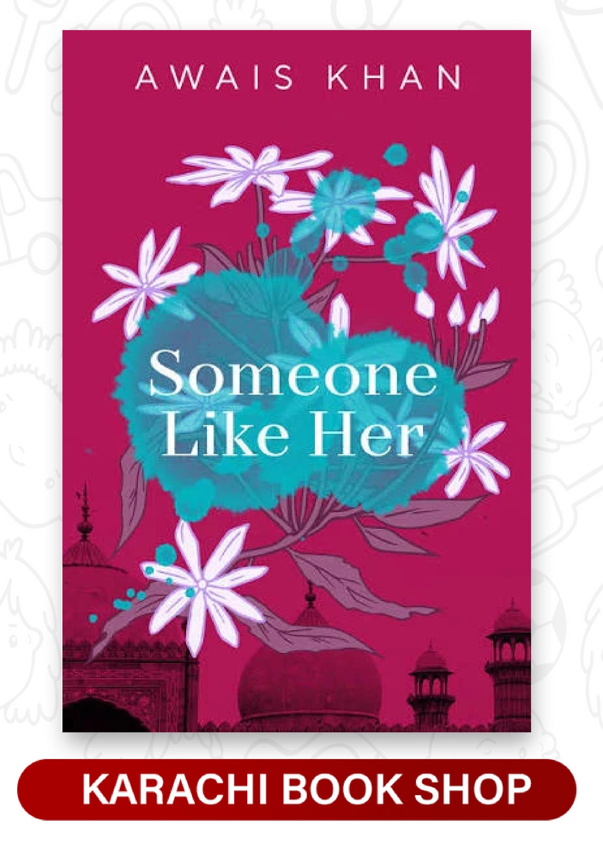 Someone Like Her by Awais Khan (Premium Quality)