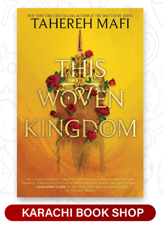 This Woven Kingdom by Tahereh Mafi (This Woven Kingdom #1)(Premium Quality)
