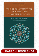 The Reconstruction of Religious Thought in Islam (Encountering Traditions)