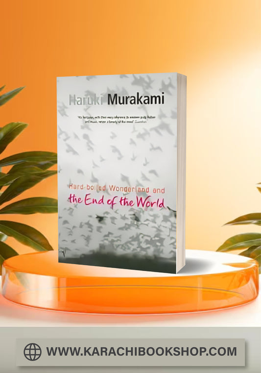 Hard-Boiled Wonderland and the End of the World  Haruki Murakami