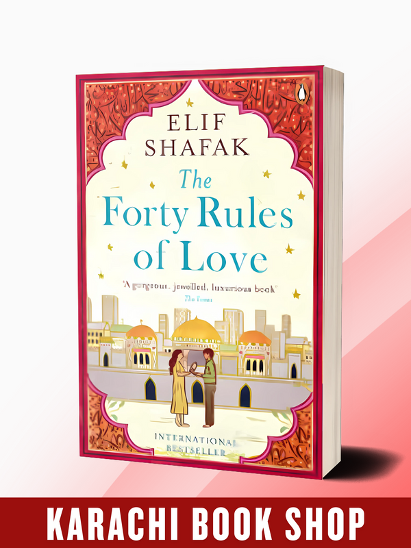 The Forty Rules of Love By Elif Shafak