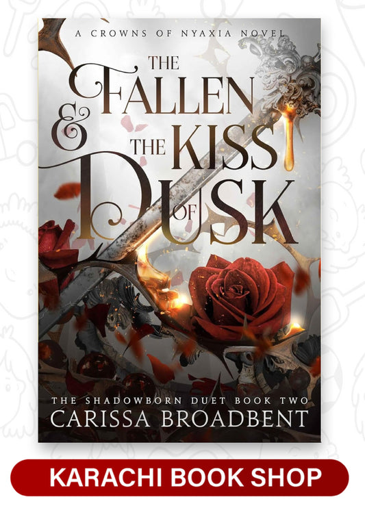 The Fallen and the Kiss of Dusk Book by Carissa Broadbent (Premium Quality)