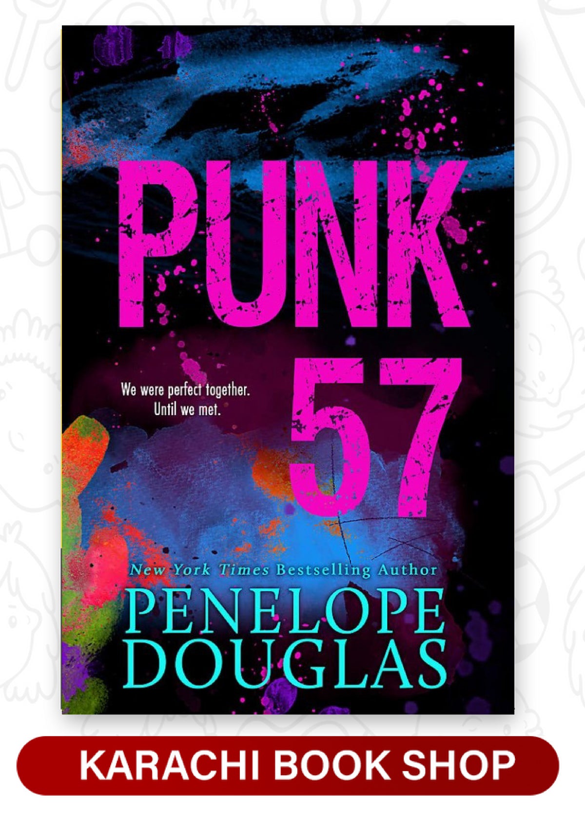 Punk 57 by Penelope Douglas (Premium Quality)
