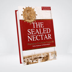 The Sealed Nectar (Ar-Raheequl-Makhtum)