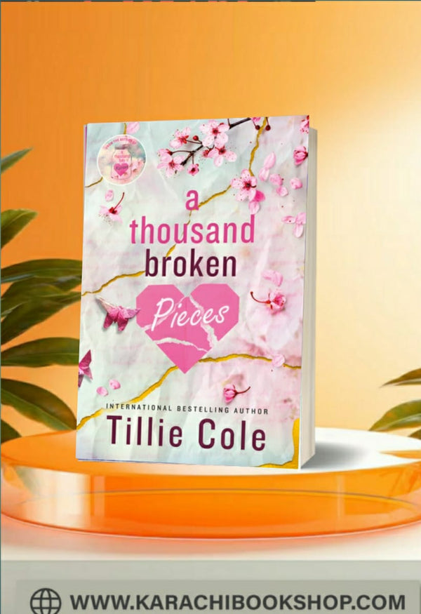 A Thousand Broken Pieces: A Novel