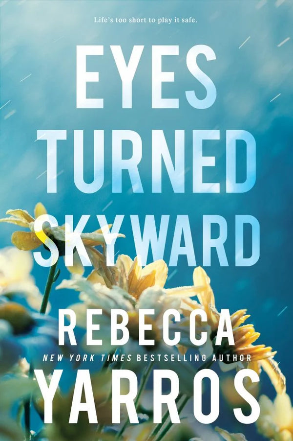 Eyes Turned Skyward, by Rebecca Yarros (Premium Quality)
