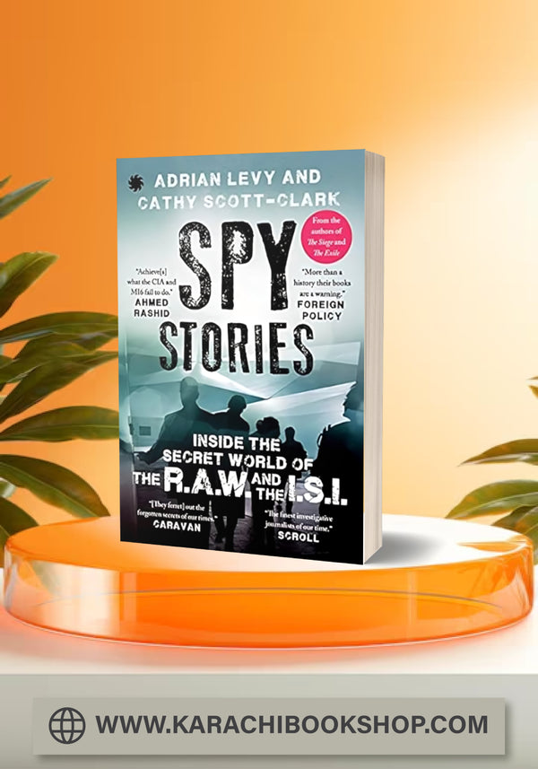 Spy Stories: Inside the Secret World of ISI and RAW
