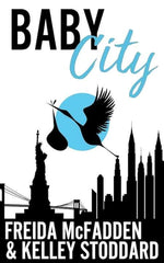 Baby City Freida McFadden and Kelley Stoddard