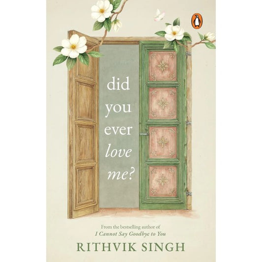 Did You Ever Love Me? By Rithvik Singh