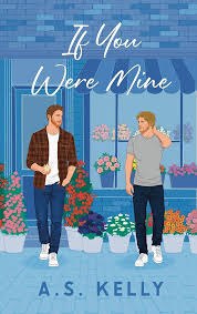 If You Were Mine by A. S. Kelly ( Premium Quality)