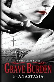 Grave Burden by P. Anastasia (premium quality)
