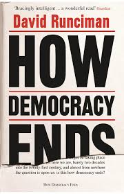 How Democracy Ends by David Runciman (premium qualiry)