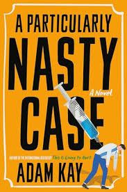 A Particularly Nasty Case by Adam Kay (Premium Quality)