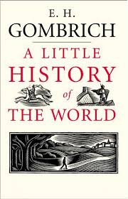 A Little History of the World by E.H. Gombrich ( Premuim Qulity )