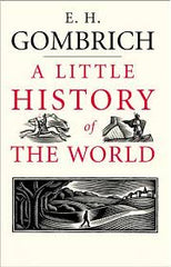 A Little History of the World by E.H. Gombrich ( Premuim Qulity )