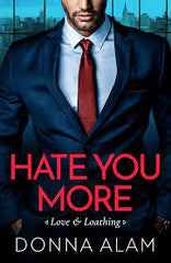 Hate You More ( Premium Quality)