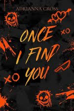 Once I Find You by Adrianna Cross ( Premium Quality)
