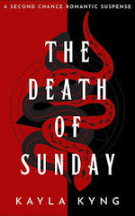 The Death of Sunday: A Second Chance Undercover Dark Romance. ( Premium Quality)