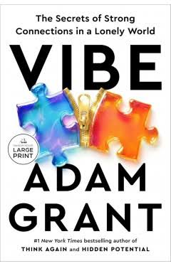 The Secrets of Strong Connections in a Lonely World by Adam Grant ( Premium Quality)