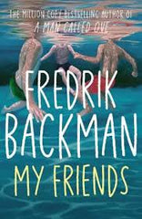 My Friends: A Novel (Premium Qulity)