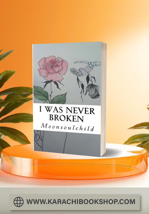 I Was Never Broken