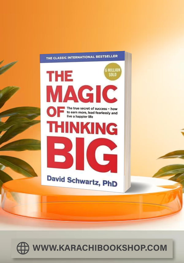 The Magic of Thinking Big