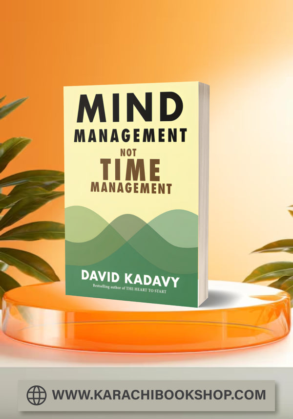 Mind Management, Not Time Management