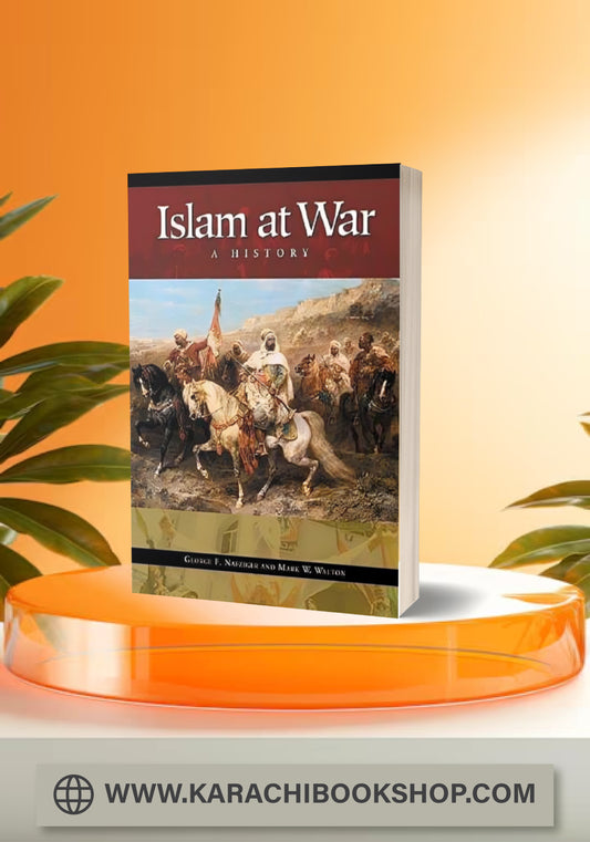 Islam at War: A History (Premium Quality)