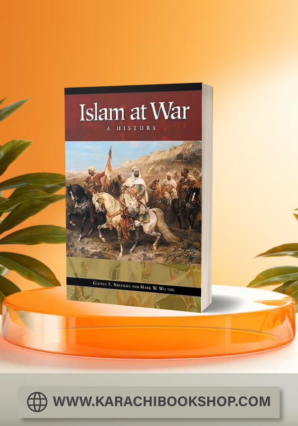 Islam at War: A History (Premium Quality)