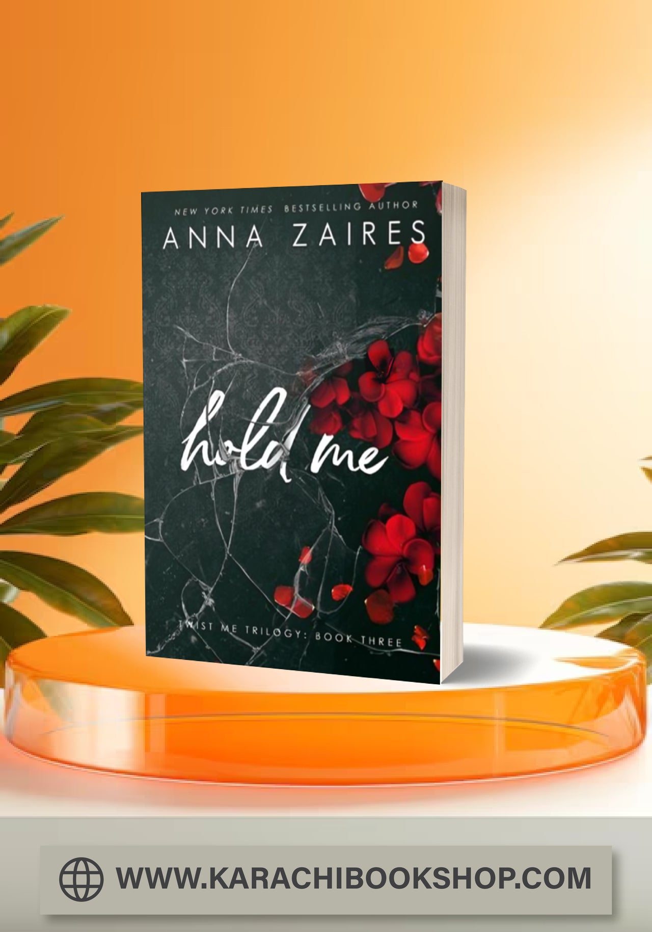 Hold Me (Twist Me #3) by Anna Zaires