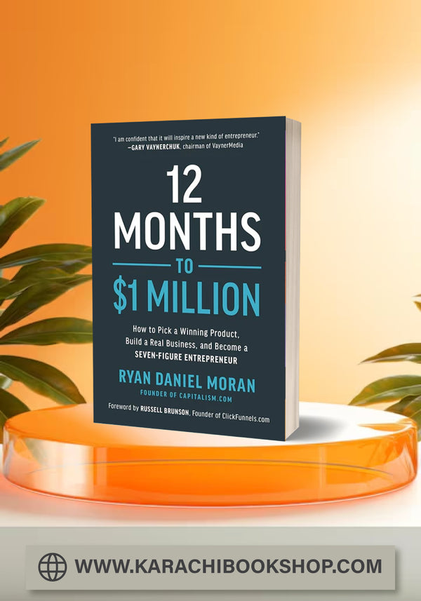 12 Months to $1 Million: How to Pick a Winning Product, Build a Real Business, and Become a Seven-Figure Entrepreneur