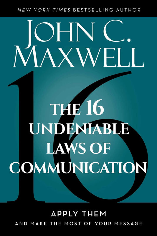 The 16 Undeniable Laws of Communication (Premium Qualiy)